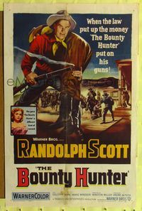 4y112 BOUNTY HUNTER 1sh '54 when the law put up the money Randolph Scott put on his guns!