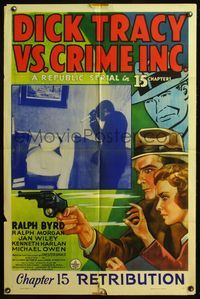 4y219 DICK TRACY VS. CRIME INC. chap 15 Retribution 1sh '41 Ralph Byrd detective serial!
