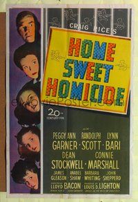 4y355 HOME SWEET HOMICIDE 1sh '46 Randolph Scott, Peggy Ann Garner, Lynn Bari, cool title design!