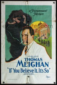 4y395 IF YOU BELIEVE IT IT'S SO 1sh '22 Tom Forman directed early Paramount, Thomas Meighan smoking!