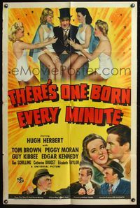 4y863 THERE'S ONE BORN EVERY MINUTE 1sh '42 Hugh Herbert, lots of sexy babes & Liz Taylor's 1st!