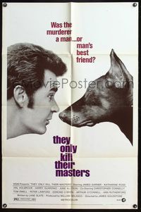 4y866 THEY ONLY KILL THEIR MASTERS 1sh '72 great close up of James Garner & Doberman Pincer!