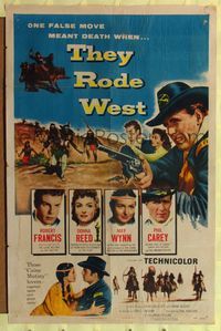 4y867 THEY RODE WEST 1sh '54 Robert Francis, May Wynn, Donna Reed, one false move meant death!