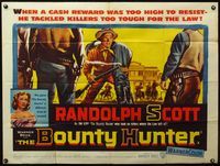 4z058 BOUNTY HUNTER British quad '54 Randolph Scott took on killers too tough for the law!