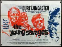 4z487 YOUNG SAVAGES British quad '61 Burt Lancaster, John Frankenheimer, completely different art!