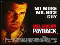 5a259 PAYBACK British quad '98 huge close-up of no more Mr. Nice Guy Mel Gibson!