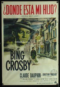 5b495 LITTLE BOY LOST Argentinean '53 cool art of Bing Crosby looming over WWII orphan on street!