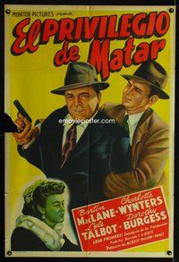 5b504 MAN OF COURAGE Argentinean '43 district attorney Barton MacLane stops mob boss Lyle Talbot!