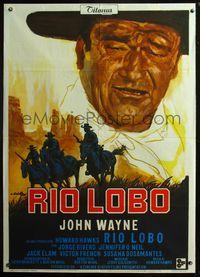 5c552 RIO LOBO Italian 1p '71 Howard Hawks, cool different art of John Wayne by Averado Ciriello!