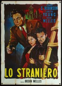 5c597 STRANGER Italian 1p R55 different art of Orson Welles, Edward G. Robinson & Loretta Young!