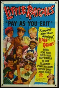 5e539 PAY AS YOU EXIT 1sh R50 Spanky McFarland, Alfalfa Switzer, Little Rascals, Our Gang!