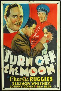 5e909 TURN OFF THE MOON 1sh '37 stone litho art of Charlie Ruggles, Eleanor Whitney, Johnny Downs!