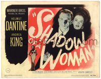 5f259 SHADOW OF A WOMAN TC '46 pretty Andrea King is in love with psychopathic Helmut Dantine!