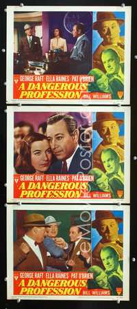 5g466 DANGEROUS PROFESSION 3 LCs '49 George Raft, Ella Raines & Pat O'Brien, film noir!