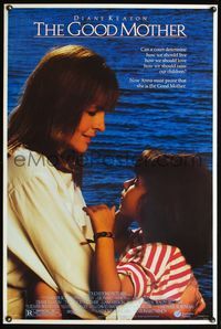 5m436 GOOD MOTHER 1sh '88 Leonard Nimoy directed, Diane Keaton must prove she is the good mother!