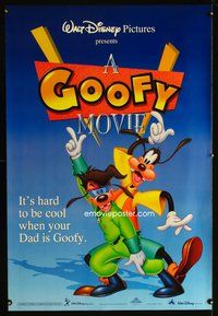 5m443 GOOFY MOVIE DS 1sh '95 Walt Disney cartoon, it's hard to be cool when your dad is Goofy!
