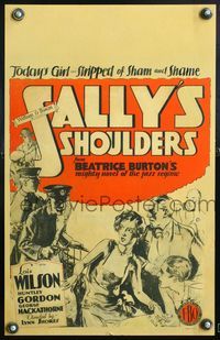 5n068 SALLY'S SHOULDERS WC '28 art of formerly rich Lois Wilson, stripped of sham and shame!