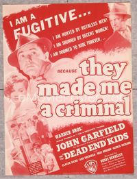5o222 THEY MADE ME A CRIMINAL herald '39 John Garfield is a fugitive hunted by ruthless men!
