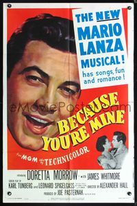 5p065 BECAUSE YOU'RE MINE 1sh '52 enormous c/u art of singing Mario Lanza, songs, fun & romance!