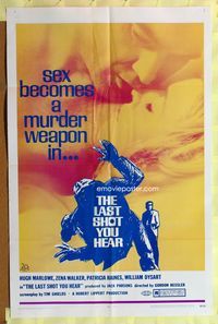 5p523 LAST SHOT YOU HEAR 1sh '68 Hugh Marlowe, Zena Walker, sex becomes a murder weapon!