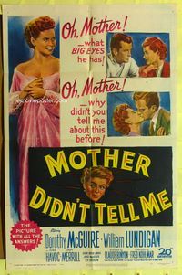 5p626 MOTHER DIDN'T TELL ME 1sh '50 Dorothy McGuire, William Lundigan, picture w/all the answers!