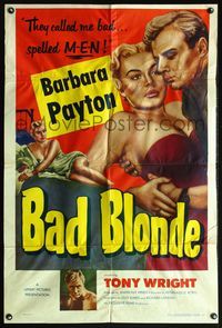 5q039 BAD BLONDE 1sh '53 classic sexy bad girl image, they called me bad...spelled M-E-N!