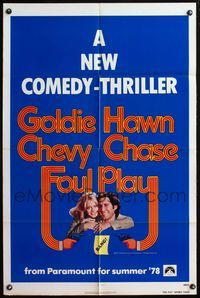 5q270 FOUL PLAY advance teaser 1sh '78 Goldie Hawn & Chevy Chase, screwball comedy!