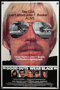5q290 GOOD GUYS WEAR BLACK 1sh '77 tough Chuck Norris in cool shades is fighting back!