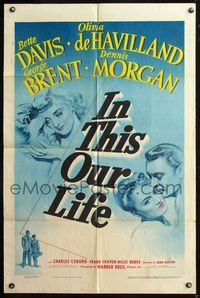 5q396 IN THIS OUR LIFE 1sh '42 Bette Davis, Olivia De Havilland, George Brent, Morgan, John Huston