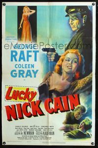 5q542 LUCKY NICK CAIN 1sh '50 great noir art of George Raft with gun & sexy Coleen Gray!