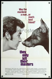 5q888 THEY ONLY KILL THEIR MASTERS 1sh '72 great close up of James Garner & Doberman Pincer!