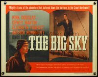 5s068 BIG SKY 1/2sh R56 Kirk Douglas in Howard Hawks's mighty adventure of the Great Northwest!