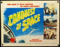 5s119 CONQUEST OF SPACE 1/2sh '55 George Pal sci-fi, see how it will happen in your lifetime!