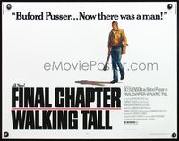 5s181 FINAL CHAPTER - WALKING TALL 1/2sh '77 Bo Svenson as Buford Pusser, now there was a man!