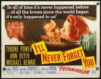 5s262 I'LL NEVER FORGET YOU 1/2sh '51 art of Tyrone Power & Ann Blyth about to kiss!