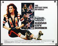 5s300 KANSAS CITY BOMBER 1/2sh '72 sexy roller derby girl Raquel Welch, hottest thing on wheels!