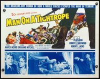 5s364 MAN ON A TIGHTROPE 1/2sh '53 directed by Elia Kazan, pretty circus performer Terry Moore!