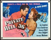 5s461 PRIVATE HELL 36 style B 1/2sh '54 sexy Ida Lupino makes men steal and kill, Don Siegel