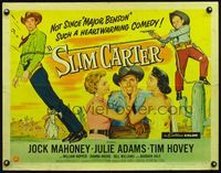 5s540 SLIM CARTER 1/2sh '57 Jock Mahoney, Julie Adams, funny art of boy holding up Mahoney!