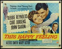 5s616 THIS HAPPY FEELING 1/2sh '58 Debbie Reynolds, Curt Jurgens, Saxon, a spicy look at love!