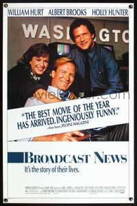 5x139 BROADCAST NEWS 1sh '87 great image of news team William Hurt, Holly Hunter & Albert Brooks!