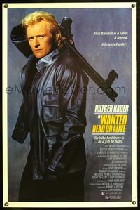 5x754 WANTED DEAD OR ALIVE 1sh '87 Rutger Hauer is the best there is at a job he hates!