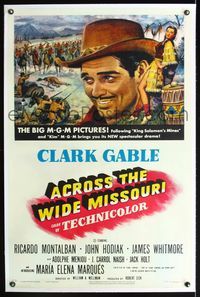 5z011 ACROSS THE WIDE MISSOURI linen 1sh '51 Gale art of smiling Clark Gable & sexy Maria Elena Marques!