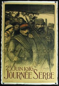 6a026 25 JUIN 1916 JOURNEE SERBE linen French WWI war poster '16 art by Theophile-Alexandre Steinlen