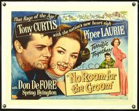 6a118 NO ROOM FOR THE GROOM linen 1/2sh '52 Tony Curtis w/Piper Laurie, the nation's new heart sigh!