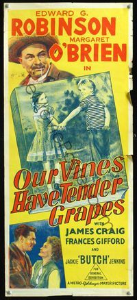 6c014 OUR VINES HAVE TENDER GRAPES Aust daybill '45 Edward G. Robinson & young Margaret O'Brien!