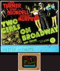 6e060 TWO GIRLS ON BROADWAY glass slide '40 Lana Turner, Joan Blondell & Murphy in New York City!