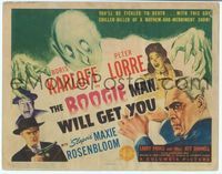 6f081 BOOGIE MAN WILL GET YOU TC '42 Boris Karloff & Peter Lorre in a gay chiller-diller!