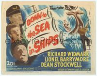 6f111 DOWN TO THE SEA IN SHIPS TC '49 Richard Widmark, Lionel Barrymore & Dean Stockwell!