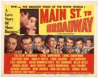 6f184 MAIN ST. TO BROADWAY TC '53 Tallulah Bankhead, Rex Harrison, Cornel Wilde & 7 more stars!
